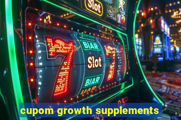 cupom growth supplements